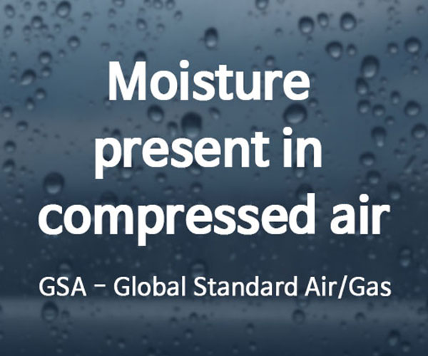 moisture present in compressed air
