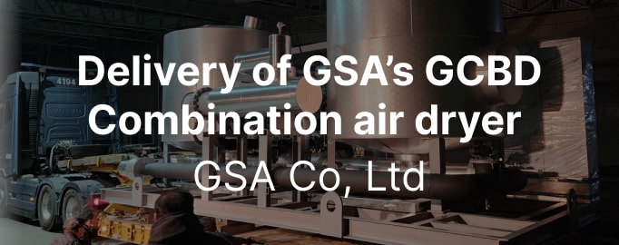 Delivery of GSA’s GCBD Combination air dryer