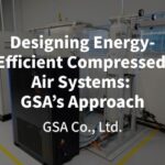 Designing Energy-Efficient Compressed Air Systems: GSA’s Approach